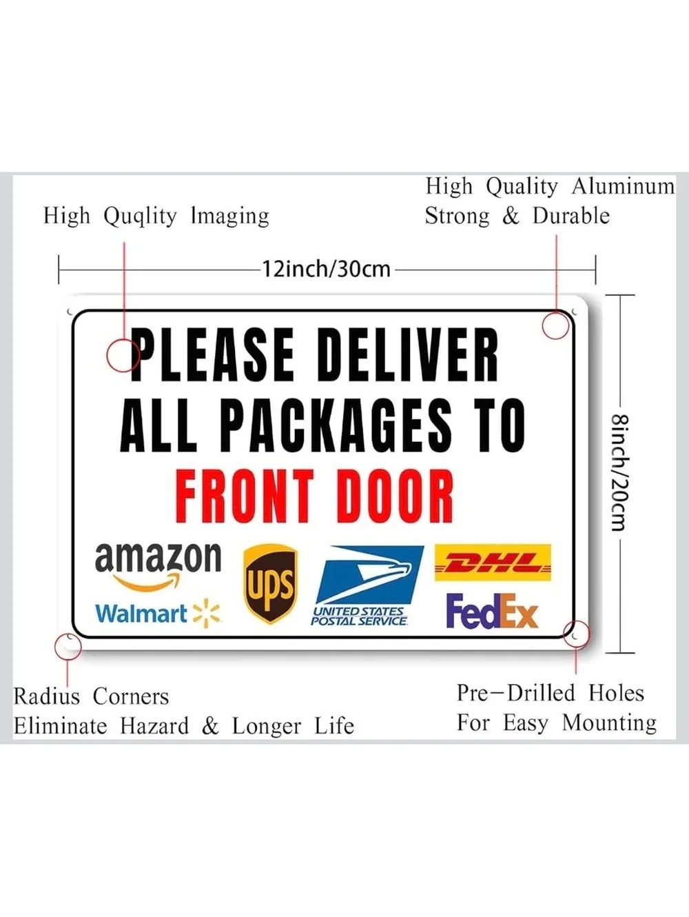 Please Deliver All Packages To Front Door Aluminum Sign